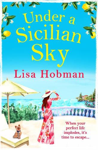 Cover image for Under An Italian Sky: Escape to beautiful Italy with bestseller Lisa Hobman