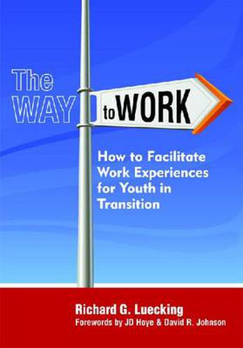 Cover image for The Way to Work: How to Facilitate Work Experiences for Youth in Transition