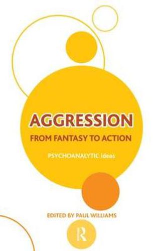 Cover image for Aggression: From Fantasy to Action