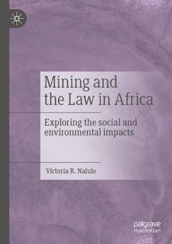 Cover image for Mining and the Law in Africa: Exploring the social and environmental impacts