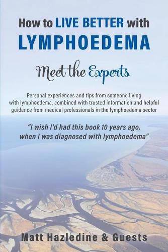 Cover image for How to Live Better with Lymphoedema - Meet the Experts