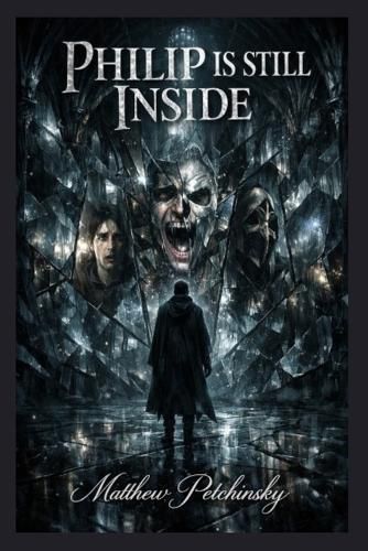 Cover image for Philip Is Still Inside