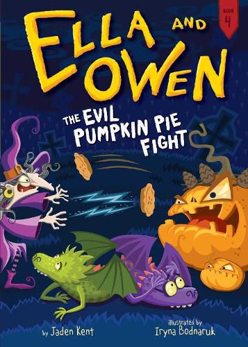 Cover image for Ella and Owen 4: The Evil Pumpkin Pie Fight!