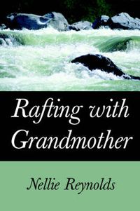 Cover image for Rafting with Grandmother