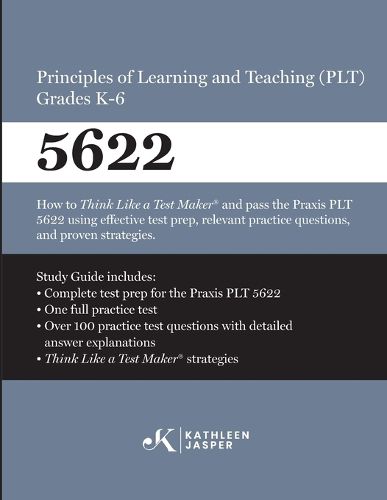 Cover image for Praxis(R) 5622 Principles of Learning and Teaching (PLT) Grades K-6