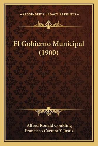 El Gobierno Municipal (1900)