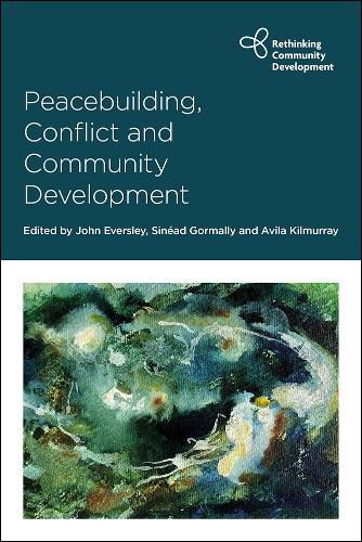 Cover image for Peacebuilding, Conflict and Community Development