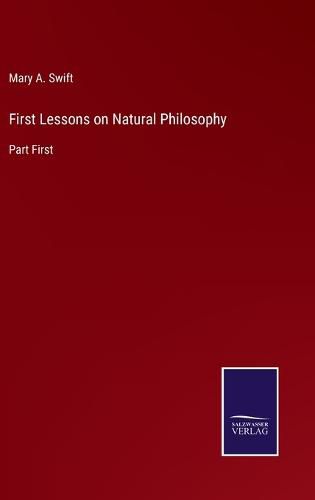 Cover image for First Lessons on Natural Philosophy