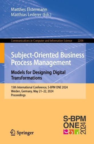 Cover image for Subject-Oriented Business Process Management. Models for Designing Digital Transformations