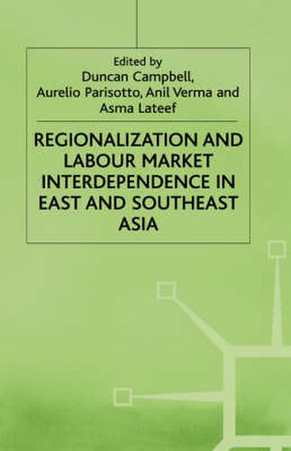 Cover image for Regionalization and Labour Market Interdependence in East and Southeast Asia