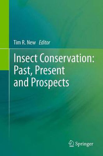 Insect Conservation: Past, Present and Prospects