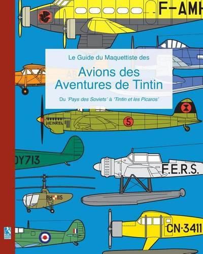 Cover image for Le Guide du Maquettiste des Avions des Aventures de Tintin