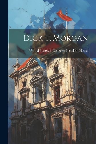 Dick T. Morgan