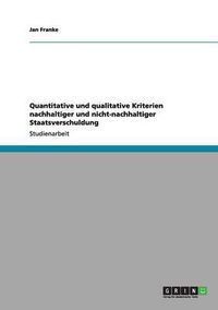 Cover image for Quantitative und qualitative Kriterien nachhaltiger und nicht-nachhaltiger Staatsverschuldung