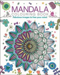 Cover image for Mandala Colouring Book: Fabulous Images to Free your Mind