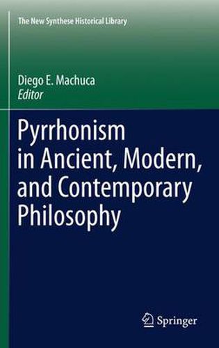 Cover image for Pyrrhonism in Ancient, Modern, and Contemporary Philosophy