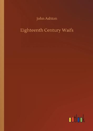 Cover image for Eighteenth Century Waifs