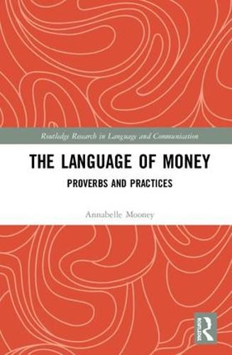 Cover image for The Language of Money: Proverbs and Practices