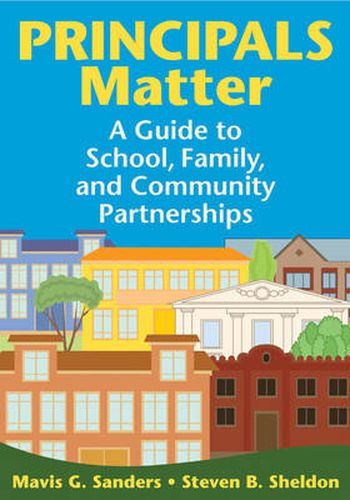 Cover image for Principals Matter: A  Guide to School, Family, and Community Partnerships