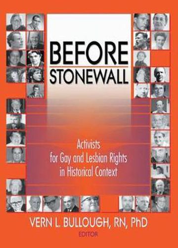 Before Stonewall: Activists for Gay and Lesbian Rights in Historical Context
