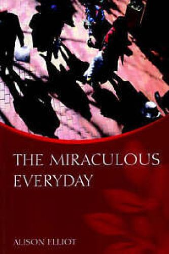 Cover image for The Miraculous Everyday