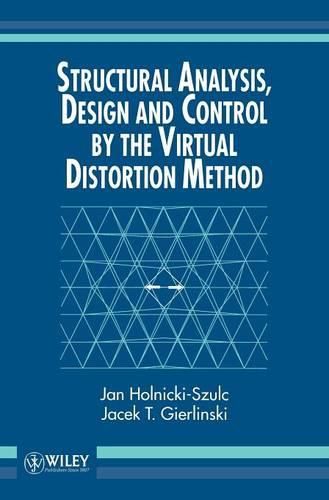 Cover image for Structural Analysis, Design and Control by Virtual Distortion Method