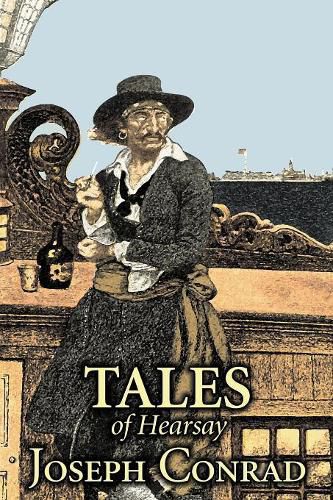 Cover image for Tales of Hearsay by Joseph Conrad, Fiction, Literary, Short Stories, Historical