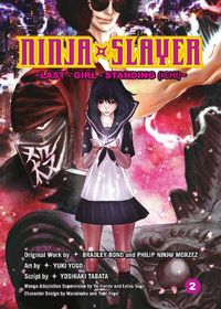 Cover image for Ninja Slayer Vol. 2: Last Girl Standing