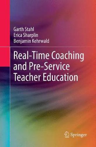 Cover image for Real-Time Coaching and Pre-Service Teacher Education