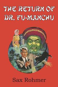 Cover image for The Return of Dr. Fu-Manchu