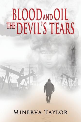 Blood and Oil; The Devil's Tears the Russian Trilogy Book 3