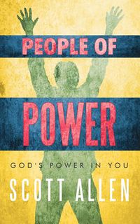 Cover image for People of Power: God's Power In You