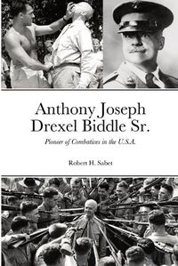 Cover image for Anthony Joseph Drexel Biddle Sr.
