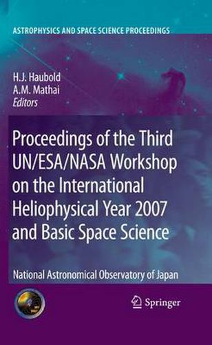 Cover image for Proceedings of the Third UN/ESA/NASA Workshop on the International Heliophysical Year 2007 and Basic Space Science: National Astronomical Observatory of Japan