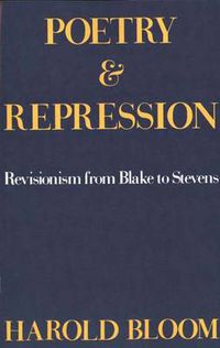 Cover image for Poetry and Repression: Revisionism from Blake to Stevens