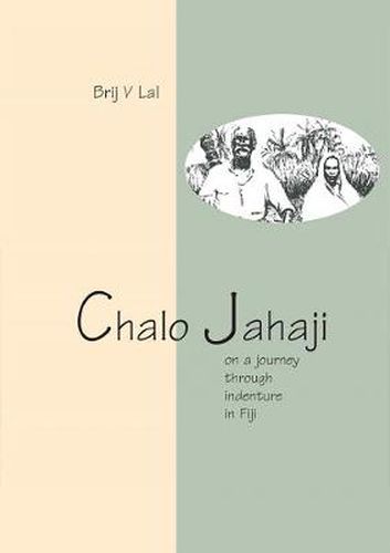 Cover image for Chalo Jahaji: On a Journey through Indenture in Fiji