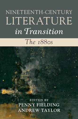 Cover image for Nineteenth-Century Literature in Transition: The 1880s