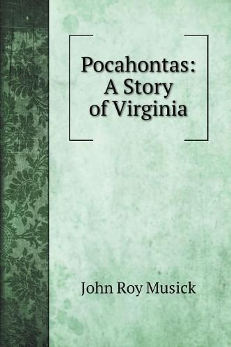 Pocahontas: A Story of Virginia