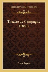 Cover image for Theatre de Campagne (1880)