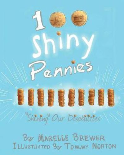 Cover image for 100 Shiny Pennies: Shining  Our Disabilities