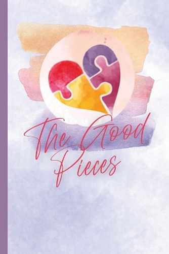 Cover image for The Good Pieces