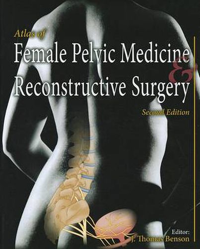 Cover image for Atlas of Female Pelvic Medicine and Reconstructive Surgery