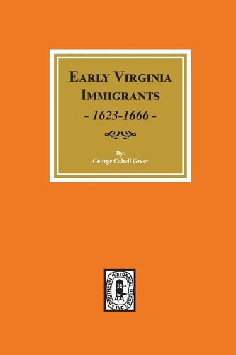 Cover image for Early Virginia Immigrants, 1623-1666.