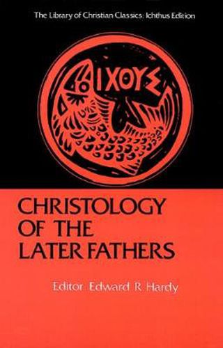 Cover image for Christology of the Later Fathers