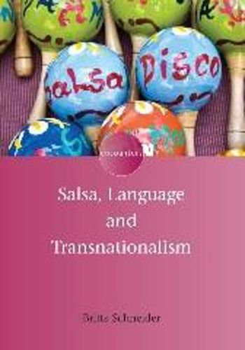 Cover image for Salsa, Language and Transnationalism