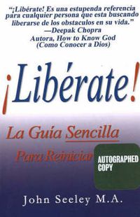 Cover image for Liberati!: La Guia Sensilla Para Reiniciar Tu Vida