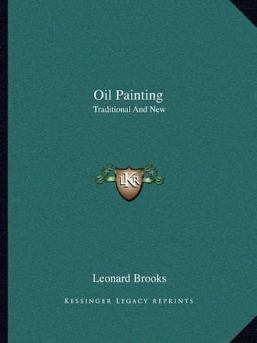 Cover image for Oil Painting: Traditional and New