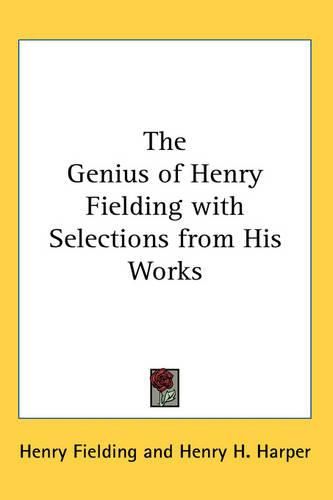 Cover image for The Genius of Henry Fielding with Selections from His Works