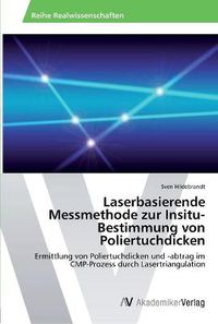 Cover image for Laserbasierende Messmethode zur Insitu-Bestimmung von Poliertuchdicken