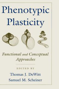 Cover image for Phenotypic Plasticity: Functional and Conceptual Approaches